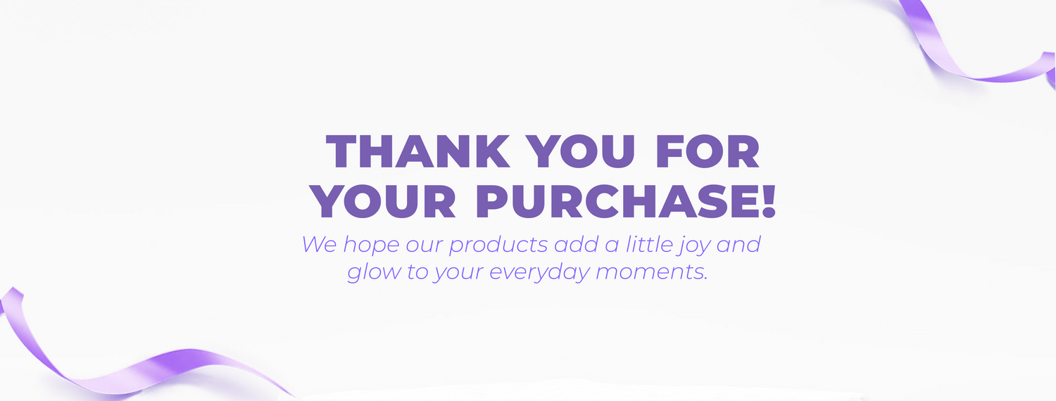 THANK YOU FOR YOUR PURCHASES